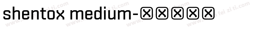 shentox medium字体转换
